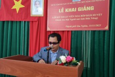 Lễ khai giảng lớp Xoa bóp bấm huyệt cho 16 hội viên thuộc Hội Người mù tỉnh Đắk Nông
